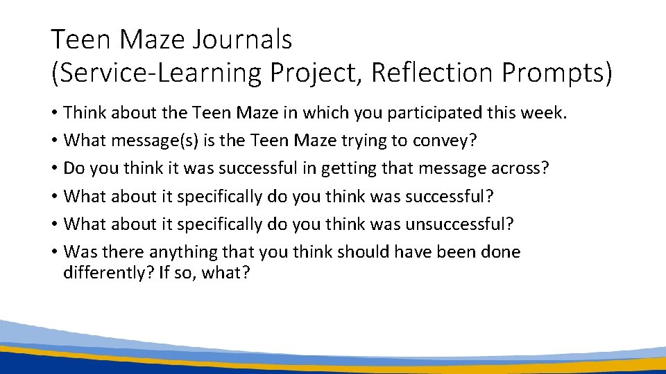 Teen Maze Journals (Service-Learning Project, Reflection Prompts) • Think about the Teen Maze in