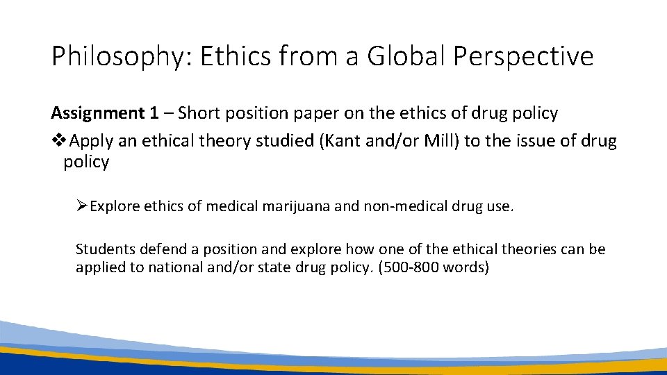 Philosophy: Ethics from a Global Perspective Assignment 1 – Short position paper on the