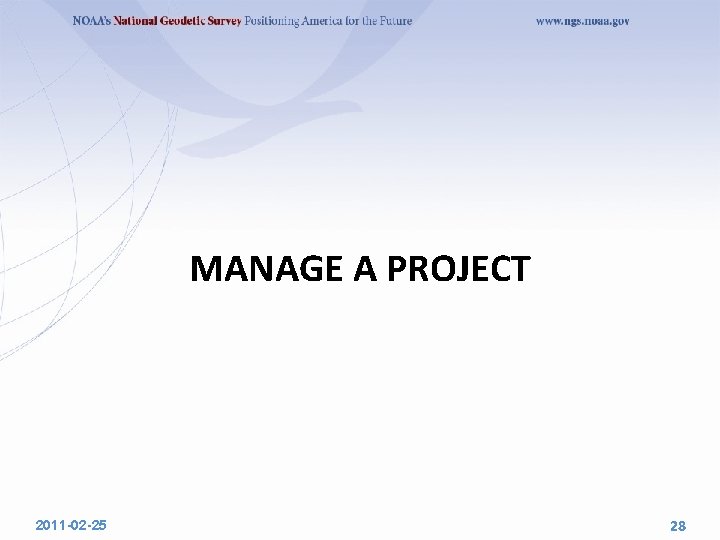 MANAGE A PROJECT 2011 -02 -25 28 