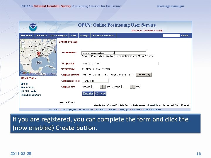 If you are registered, you can complete the form and click the (now enabled)