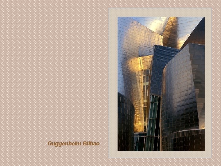 Guggenheim Bilbao 