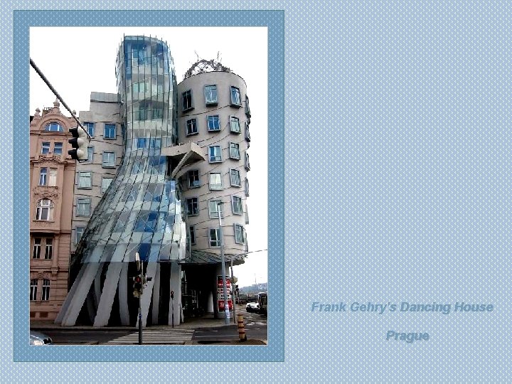 Frank Gehry's Dancing House Prague 