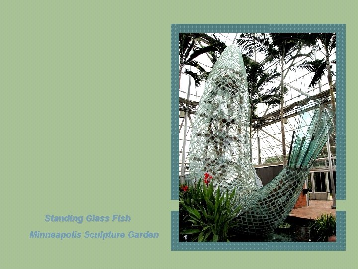 Standing Glass Fish Minneapolis Sculpture Garden 