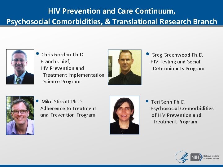 HIV Prevention and Care Continuum, Psychosocial Comorbidities, & Translational Research Branch • Chris Gordon