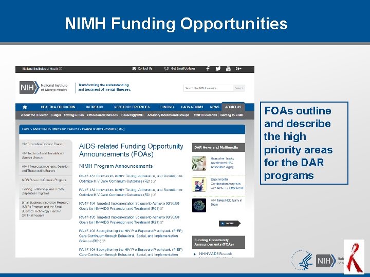 NIMH Funding Opportunities FOAs outline and describe the high priority areas for the DAR