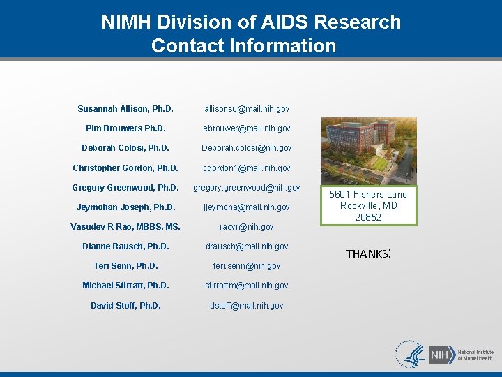 NIMH Division of AIDS Research Contact Information Susannah Allison, Ph. D. allisonsu@mail. nih. gov