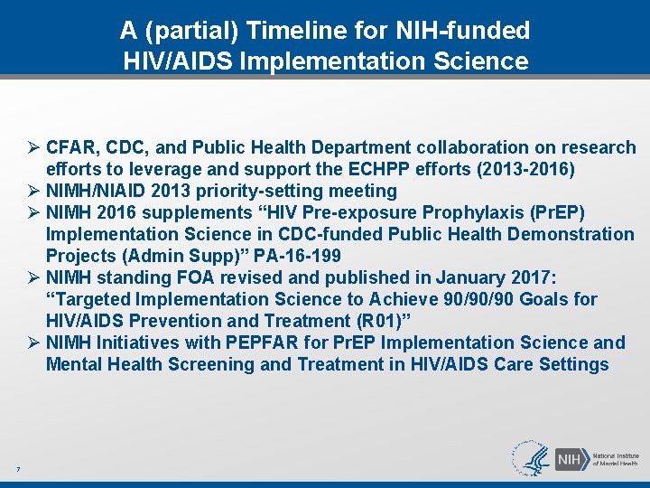 A (partial) Timeline for NIH-funded HIV/AIDS Implementation Science Ø CFAR, CDC, and Public Health