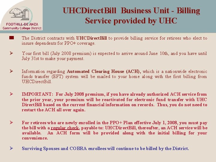 UHCDirect. Bill Business Unit - Billing Service provided by UHC The District contracts with