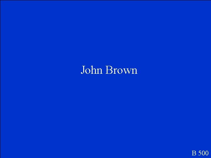 John Brown B 500 