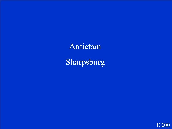 Antietam Sharpsburg E 200 