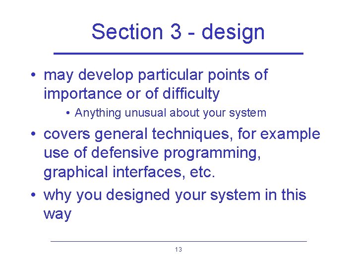 Section 3 - design • may develop particular points of importance or of difficulty