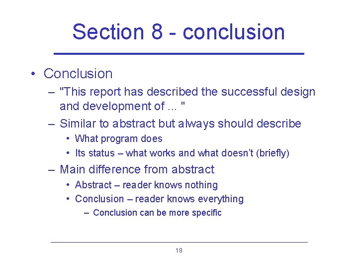 Section 8 - conclusion • Conclusion – "This report has described the successful design