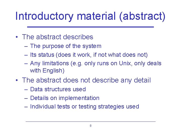 Introductory material (abstract) • The abstract describes – The purpose of the system –