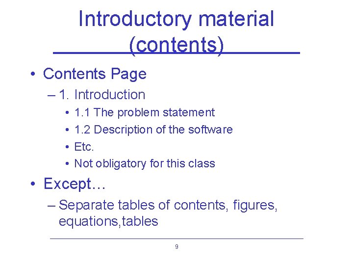 Introductory material (contents) • Contents Page – 1. Introduction • • 1. 1 The
