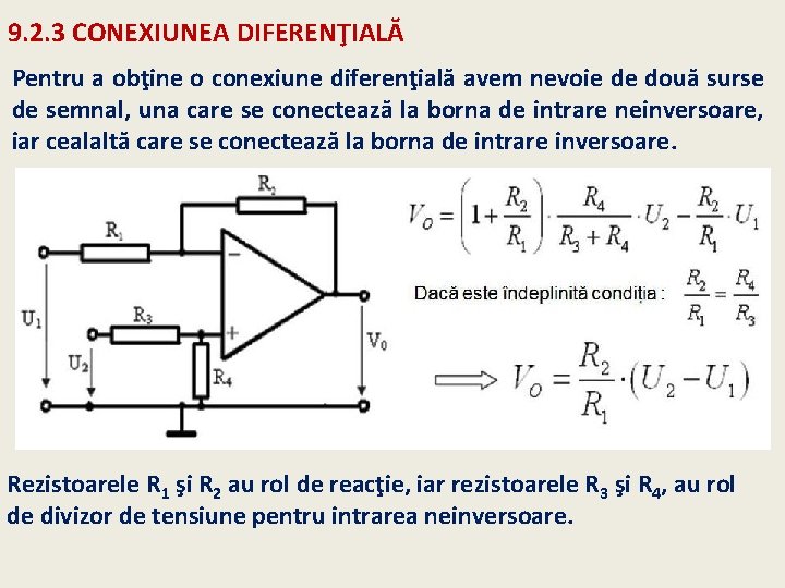 9. 2. 3 CONEXIUNEA DIFERENŢIALĂ Pentru a obţine o conexiune diferenţială avem nevoie de