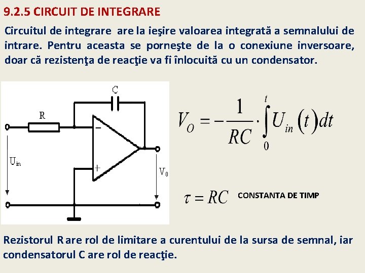 9. 2. 5 CIRCUIT DE INTEGRARE Circuitul de integrare la ieşire valoarea integrată a