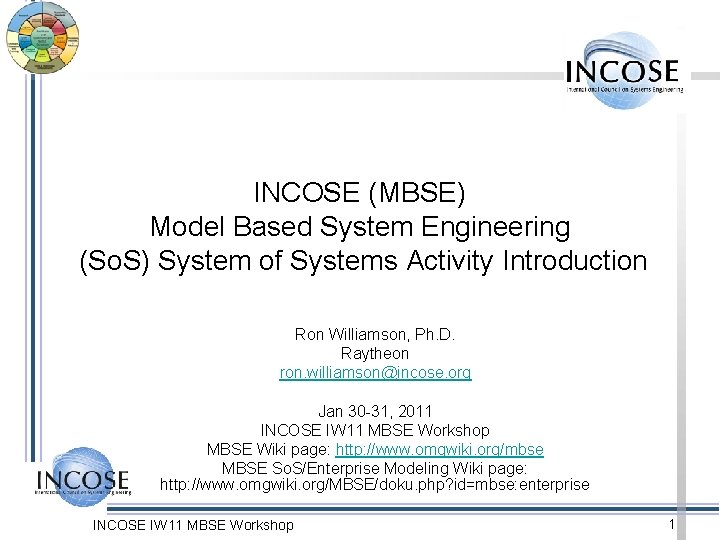 INCOSE (MBSE) Model Based System Engineering (So. S) System of Systems Activity Introduction Ron