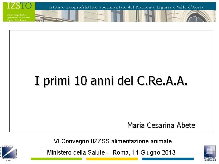 I primi 10 anni del C. Re. A. A. Maria Cesarina Abete VI Convegno