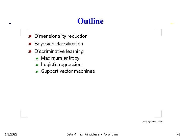 1/8/2022 Data Mining: Principles and Algorithms 41 