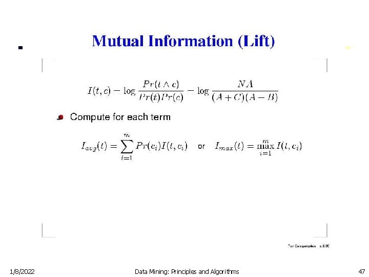 1/8/2022 Data Mining: Principles and Algorithms 47 