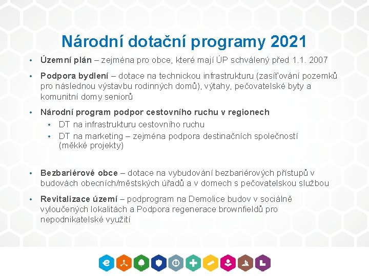 Národní dotační programy 2021 • Územní plán – zejména pro obce, které mají ÚP