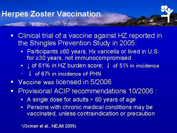 Herpes Zoster Vaccination § Clinical trial of a vaccine against HZ reported in the