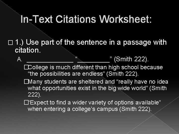 In-Text Citations Worksheet: � 1. ) Use part of the sentence in a passage