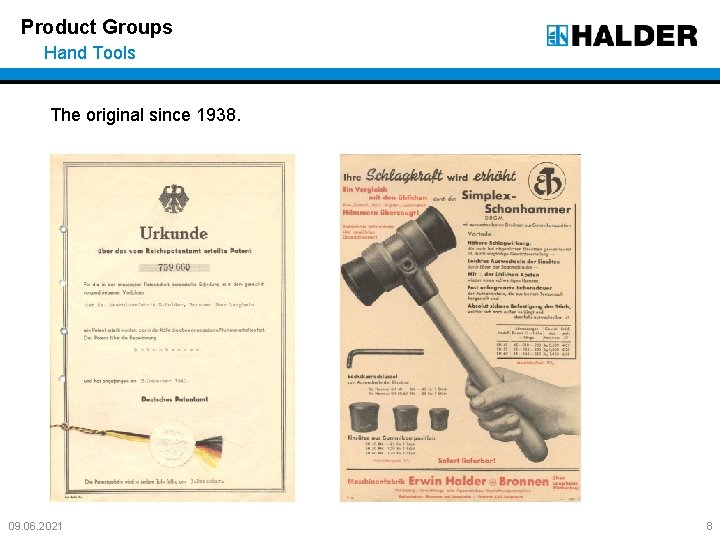 Product Groups Hand Tools The original since 1938. 09. 06. 2021 8 