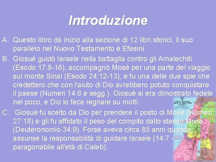 Introduzione A. Questo libro dà inizio alla sezione di 12 libri storici. Il suo