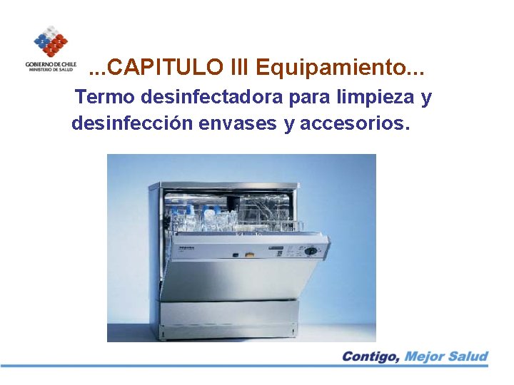 . . . CAPITULO III Equipamiento. . . Termo desinfectadora para limpieza y desinfección