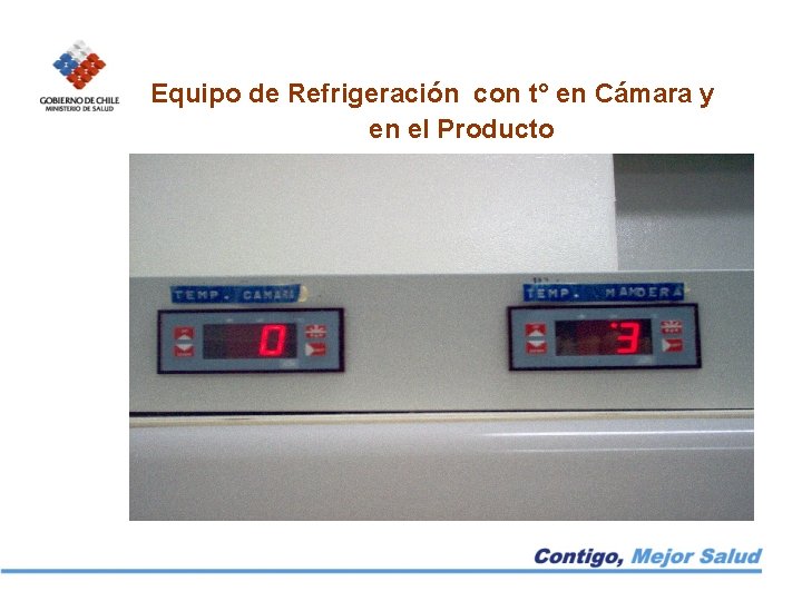 Equipo de Refrigeración con t° en Cámara y en el Producto 