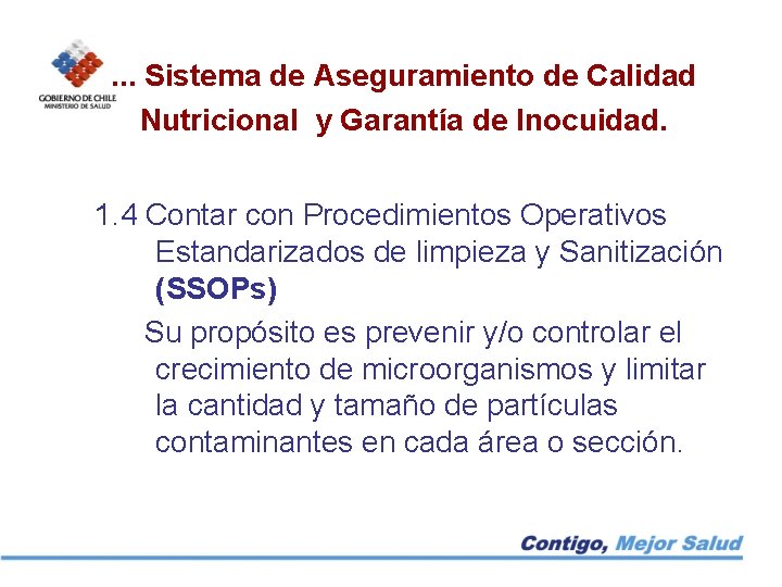 . . . Sistema de Aseguramiento de Calidad Nutricional y Garantía de Inocuidad. 1.