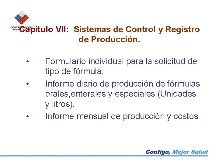Capítulo VII: Sistemas de Control y Registro de Producción. • • • Formulario individual