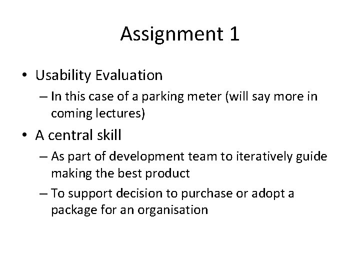 Assignment 1 • Usability Evaluation – In this case of a parking meter (will