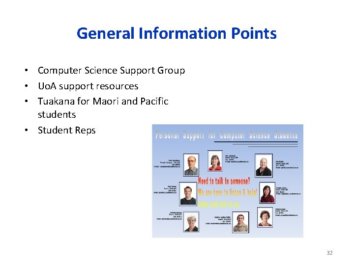 General Information Points • Computer Science Support Group • Uo. A support resources •