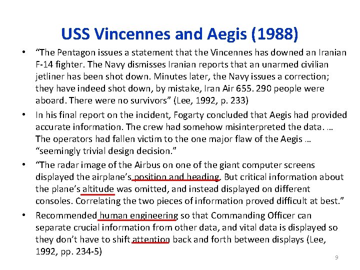 USS Vincennes and Aegis (1988) • “The Pentagon issues a statement that the Vincennes