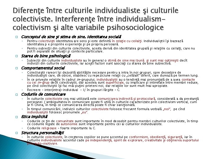 Diferenţe între culturile individualiste şi culturile colectiviste. Interferenţe între individualismcolectivism şi alte variabile psihosociologice