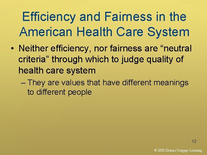 Efficiency and Fairness in the American Health Care System • Neither efficiency, nor fairness