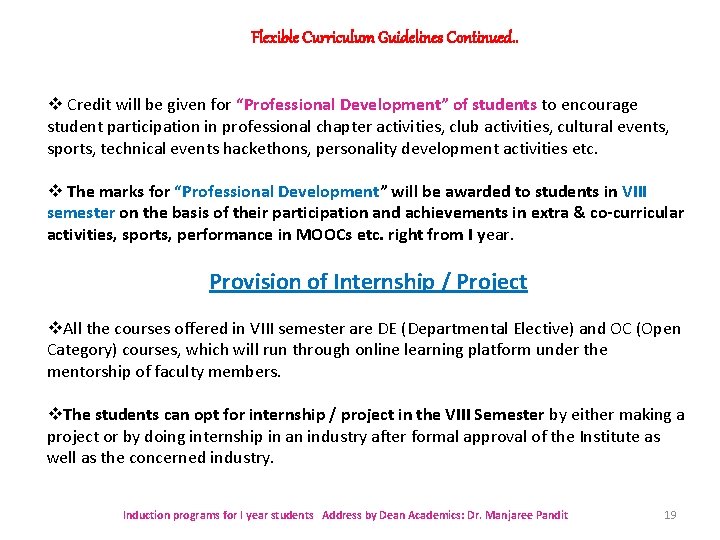Flexible Curriculum Guidelines Continued. . v Credit will be given for “Professional Development” of Flexible Curriculum Guidelines Continued. . v Credit will be given for “Professional Development” of