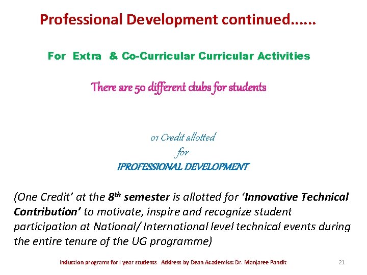 Professional Development continued. . . For Extra & Co-Curricular Activities There are 50 different Professional Development continued. . . For Extra & Co-Curricular Activities There are 50 different