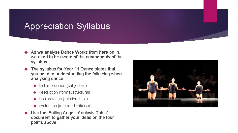 Appreciation Syllabus As we analyse Dance Works from here on in, we need to