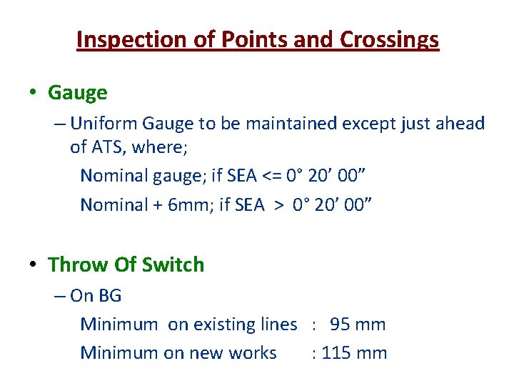 Inspection and Maintenance of Points Crossings Para 429