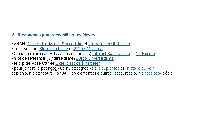 III. 2. Ressources pour sensibiliser les élèves • #NAH: Cahier d’activités - Secondaire et