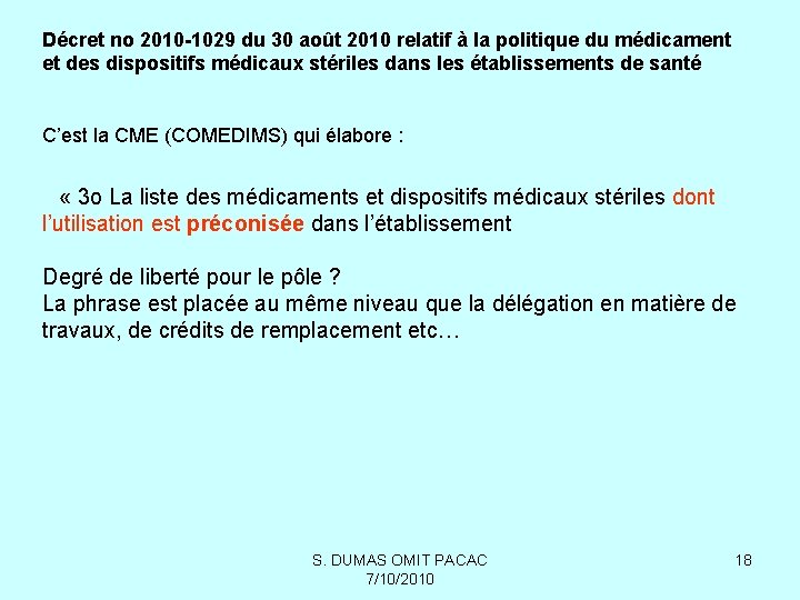 Décret no 2010 -1029 du 30 août 2010 relatif à la politique du médicament