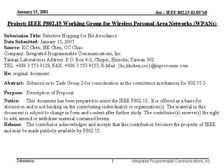 January 15, 2001 doc. : IEEE 802. 15 -01/057 r 0 Project: IEEE P