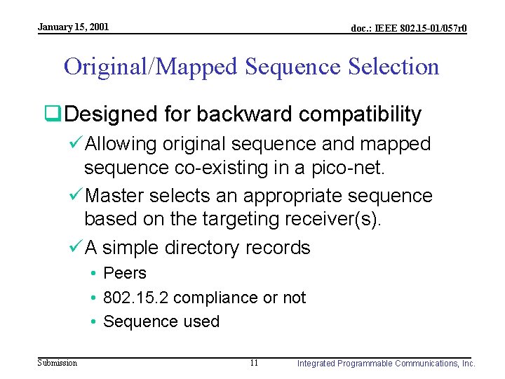 January 15, 2001 doc. : IEEE 802. 15 -01/057 r 0 Original/Mapped Sequence Selection