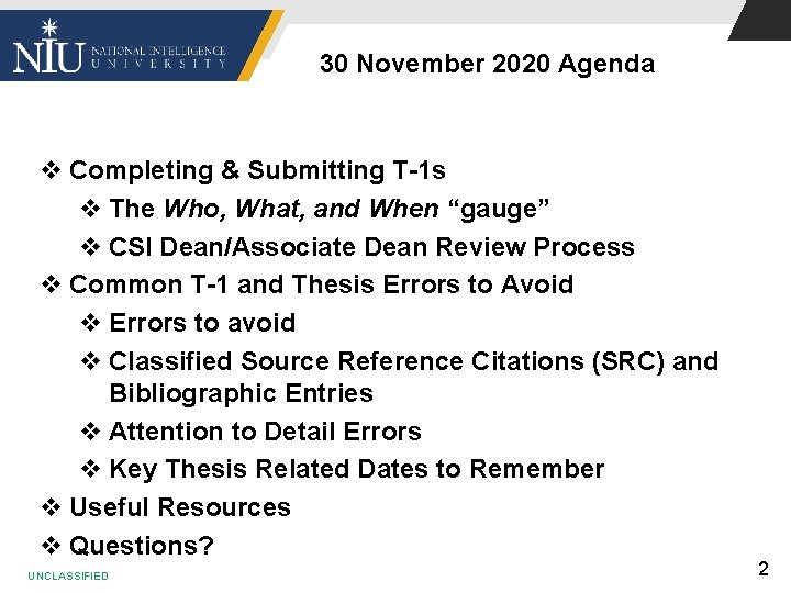 30 November 2020 Agenda v Completing & Submitting T-1 s v The Who, What,