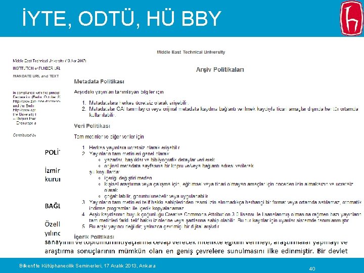 İYTE, ODTÜ, HÜ BBY Bilkent’te Kütüphanecilik Seminerleri, 17 Aralık 2013, Ankara 40 