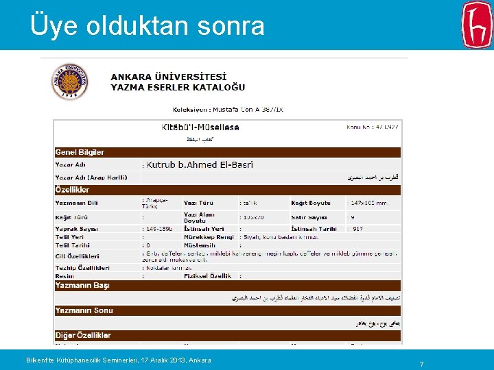 Üye olduktan sonra Bilkent’te Kütüphanecilik Seminerleri, 17 Aralık 2013, Ankara 7 