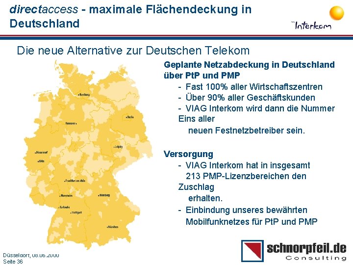 directaccess - maximale Flächendeckung in Deutschland Die neue Alternative zur Deutschen Telekom Geplante Netzabdeckung
